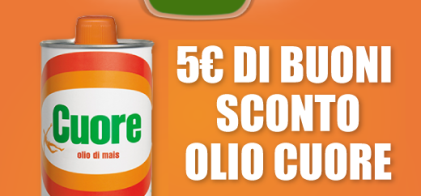 Buono Sconto Olio Cuore - Registrati Sul Sito E Ottieni 5 Euro 2 Buoni sconto Olio Cuore