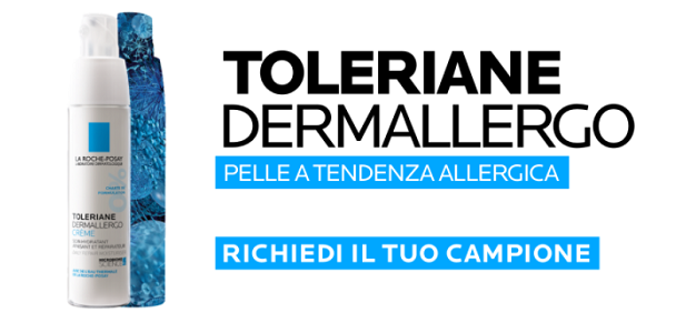 La Roche Posay ” Toleriane Dermallergo Crema” – Richiedi il campione gratuito